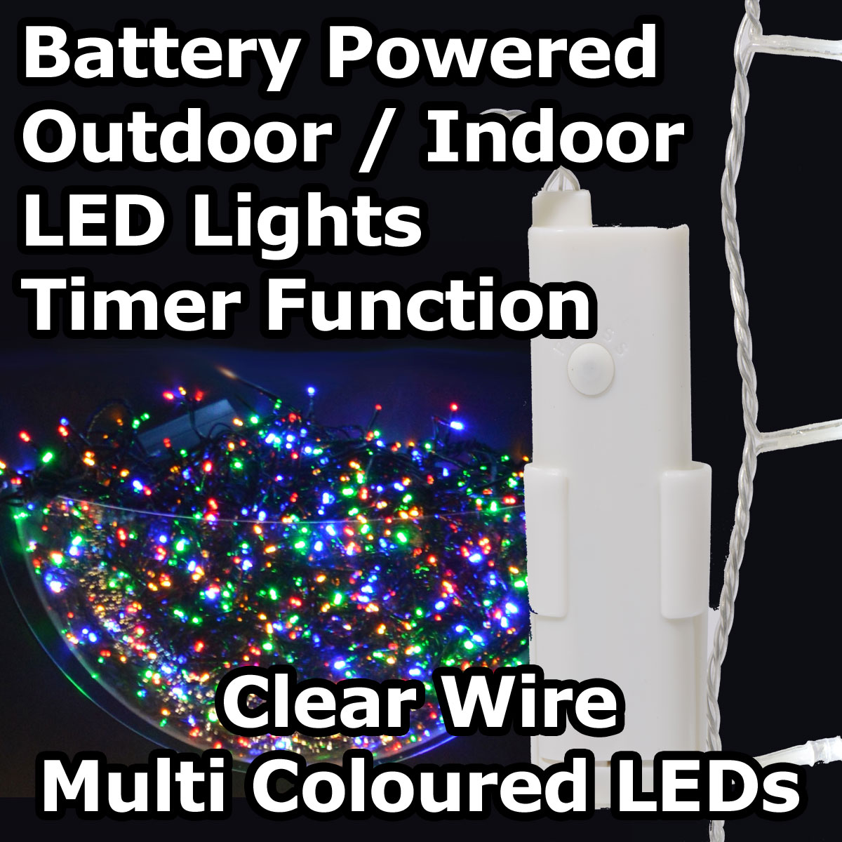 48 Multi Coloured Led 3 5m Battery Operated Outdoor Timer Lights 48 Multi Coloured Led 3 5m Battery Operated Outdoor Timer Lights On Clear Wire